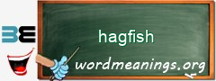 WordMeaning blackboard for hagfish